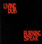 Burning Spear – Living Dub (1980, Vinyl) - Discogs