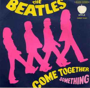 The Beatles - Come Together / Something