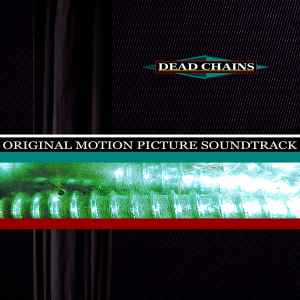 Dead Chains - Original Motion Picture Soundtrack album cover