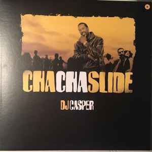 DJ Casper Cha Cha Slide music Discogs