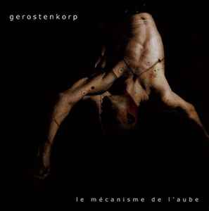 Gerostenkorp - Le Mécanisme De L'Aube album cover