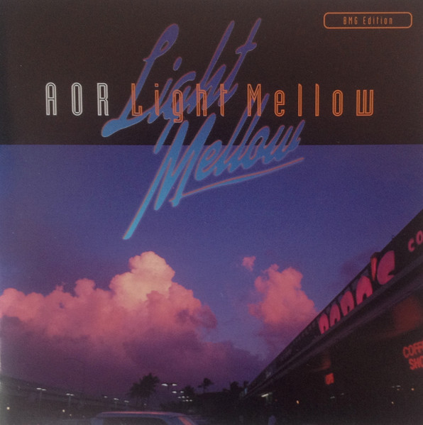 AOR Light Mellow - BMG Edition (2001, CD) - Discogs