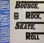 Vaughan Mason And Crew - Bounce, Rock, Skate, Roll | Releases