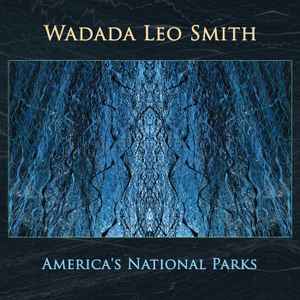 America's National Parks - Wadada Leo Smith