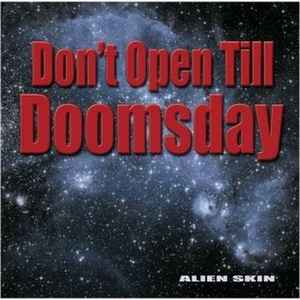 Alien Skin (3) - Don't Open Till Doomsday