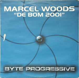 Marcel Woods - De Bom 2001