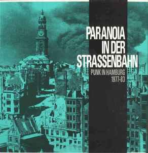 Various - Paranoia In Der Strassenbahn - Punk In Hamburg 1977-83 album cover