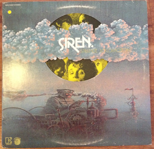 Siren – Strange Locomotion (1971, Pittman Pressing, Vinyl) - Discogs