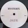 Hysterix - Talk To Me