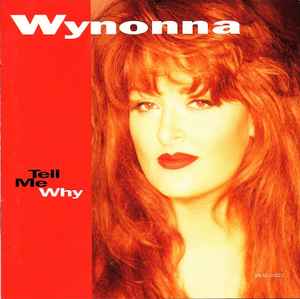 Tell Me Why - Wynonna