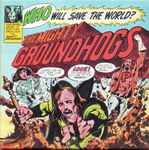 Cover of Who Will Save The World? The Mighty Groundhogs, 2021, CD