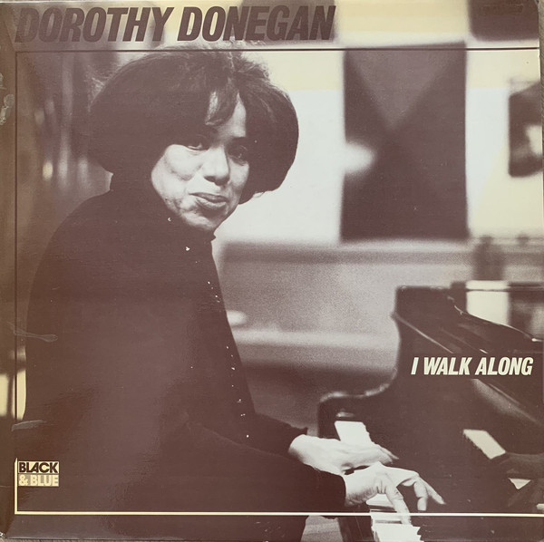 Dorothy Donegan – I Walk Along (Vinyl) - Discogs