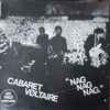 Cabaret Voltaire - Nag Nag Nag