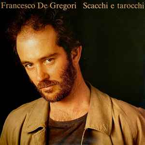 Francesco De Gregori - Scacchi E Tarocchi