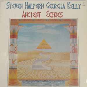 Steven Halpern, Georgia Kelly - Ancient Echoes