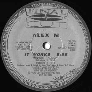 Alex M - It Works / Without Thought / Lakeview Slang