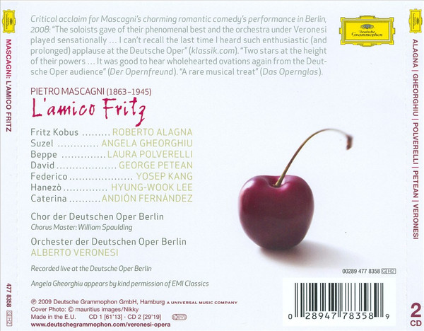 descargar álbum Pietro Mascagni Roberto Alagna, Angela Gheorghiu, Laura Polverelli, George Petean, Chor Und Orchester Der Deutschen Oper Berlin, Alberto Veronesi - Lamico Fritz