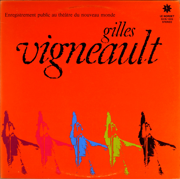 descargar álbum Gilles Vigneault - Enregistrement Public Au Théâtre Du Nouveau Monde