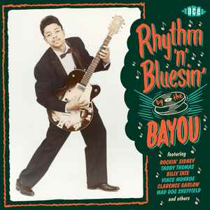 Rhythm 'n' Bluesin' By The Bayou  - Various