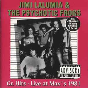 Jimi LaLumia & The Psychotic Frogs - Live At Max's Kansas City 1981 アルバムカバー