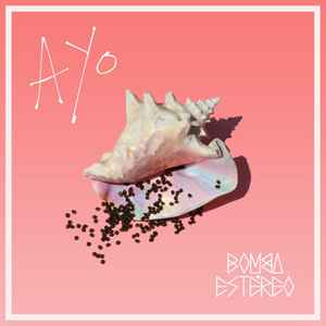 Bomba Estéreo - Amanecer | Releases | Discogs