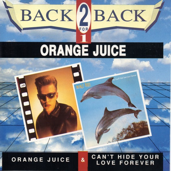 Orange Juice – Orange Juice / You Can´t Hide Your Love Forever 