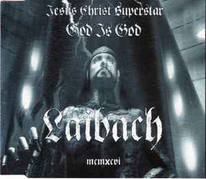 Laibach - Jesus Christ Superstar / God Is God album cover