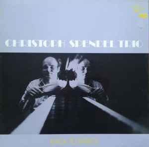 Christoph Spendel Trio - Back To Basics album cover