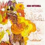 Joni Mitchell – Song To A Seagull (2000, CD) - Discogs