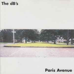 The dB's - Paris Avenue album cover