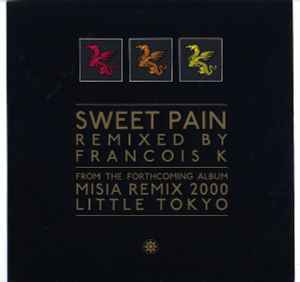 Misia – Sweet Pain (François K. Remixes) (2000, Vinyl) - Discogs