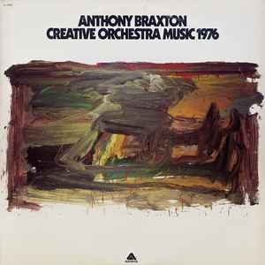 Creative Orchestra Music 1976 - Anthony Braxton