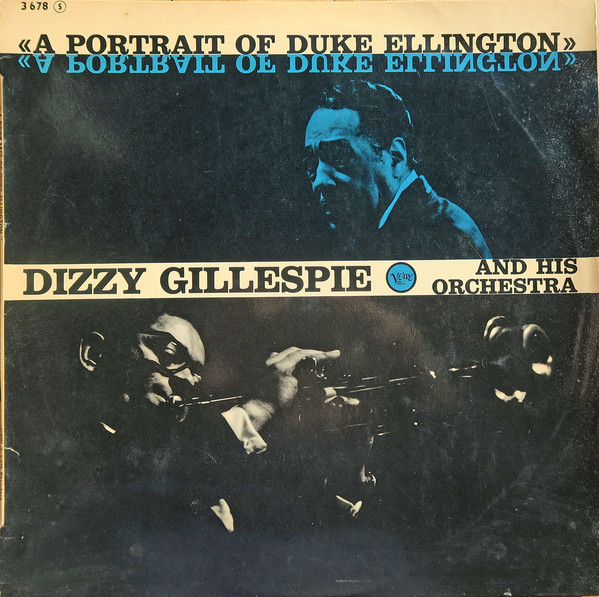 Dizzy Gillespie And His Orchestra - A Portrait Of Duke Ellington