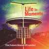 The Future Sound Of London - Life In Moments