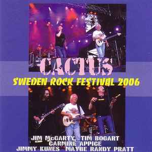 Cactus – Sweden Rock Festival 2006 (2007, CDr) - Discogs