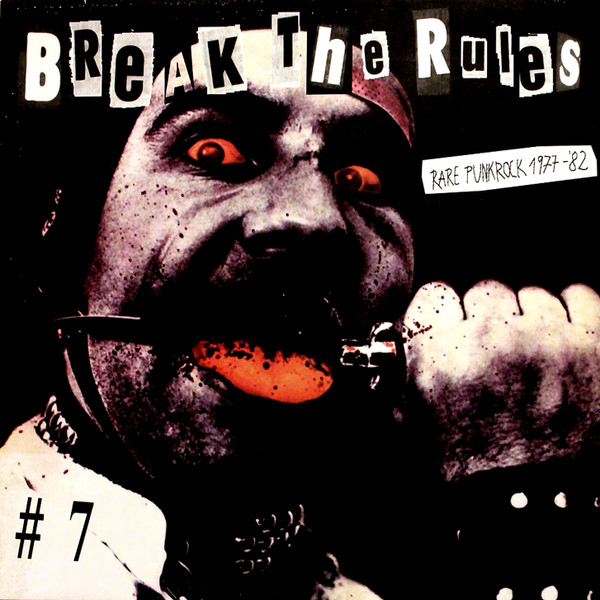 Break The Rules #7 - Rare Punkrock 1977-'82 (1996, Vinyl) - Discogs