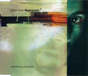 Roni Size / Reprazent - Watching Windows album cover