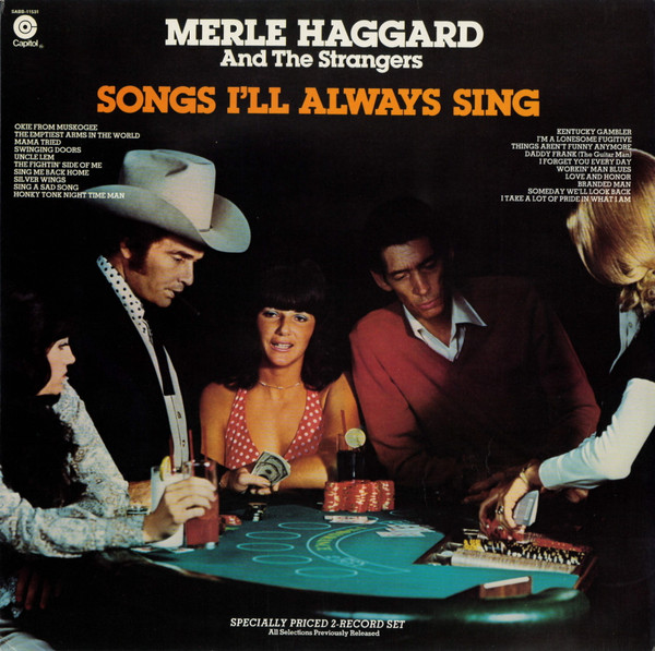 Merle Haggard And The Strangers – Songs I'll Always Sing (Gatefold