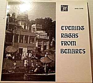 Amiya Bhattacharya - Evening Ragas From Benares album cover