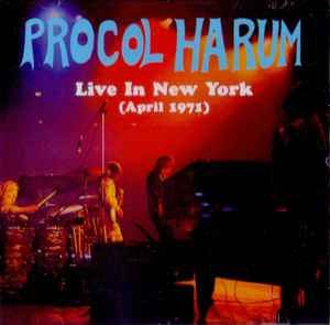 Procol Harum – Live In New York (April 1971) (2016