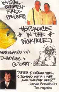 D-Styles - Hotsauce In The Dickhole