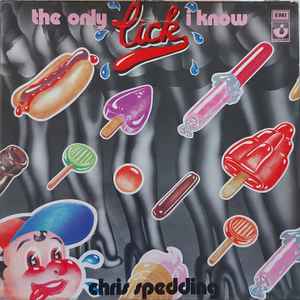 The Only Lick I Know - Chris Spedding