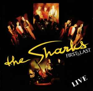 The Sharks - First & Last Live album cover