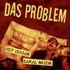 Das Problem (2) - Üst Dudak Sakal Müzik