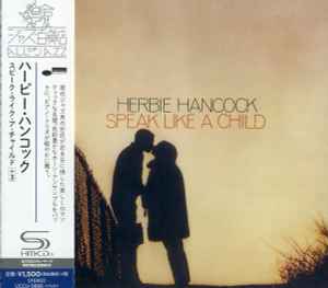 Herbie Hancock – Speak Like A Child (2016, SHM-CD, CD) - Discogs