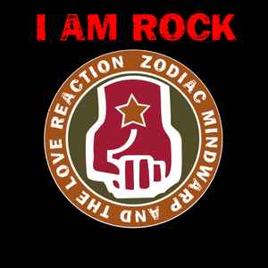Zodiac Mindwarp And The Love Reaction - I Am Rock