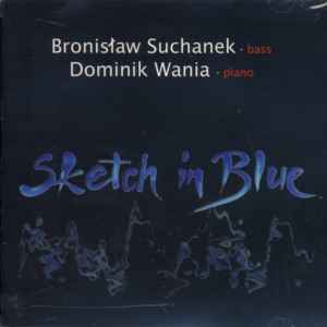 Bronisław Suchanek - Sketch In Blue album cover