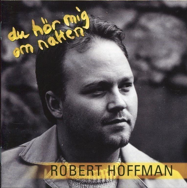 ladda ner album Robert Hoffman - Du Hör Mig Om Natten