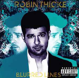 Robin Thicke – Blurred Lines (2014, CD) - Discogs