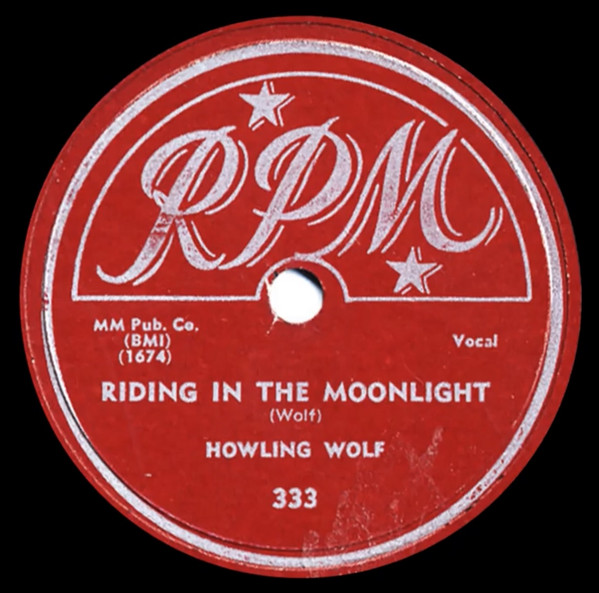 Howling Wolf – Riding In The Moonlight / Morning At Midnight (1951